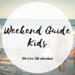 Weekend Guide Kids 26, 27, 28 oktober
