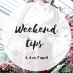 Weekend tips 5, 6, 7 april